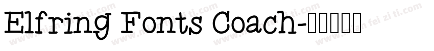 Elfring Fonts Coach字体转换